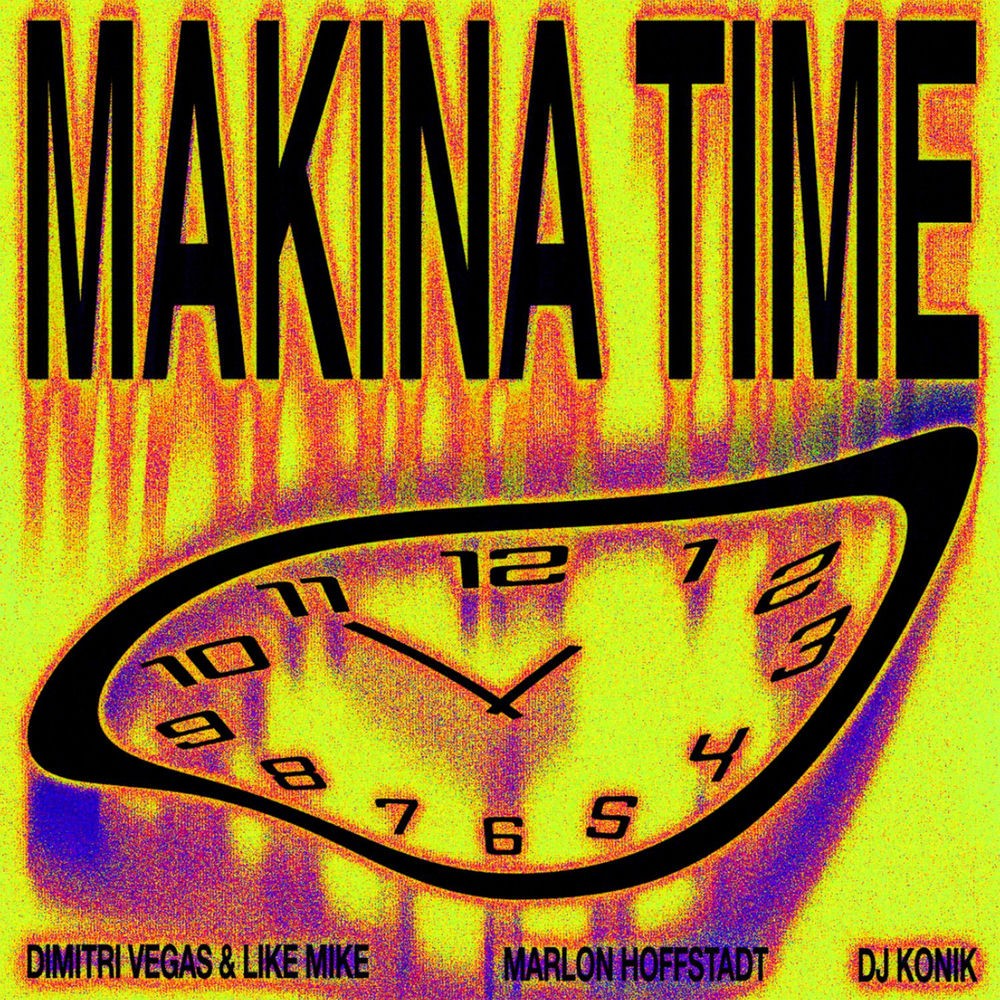 Dimitri Vegas & Like Mike - Makina Time