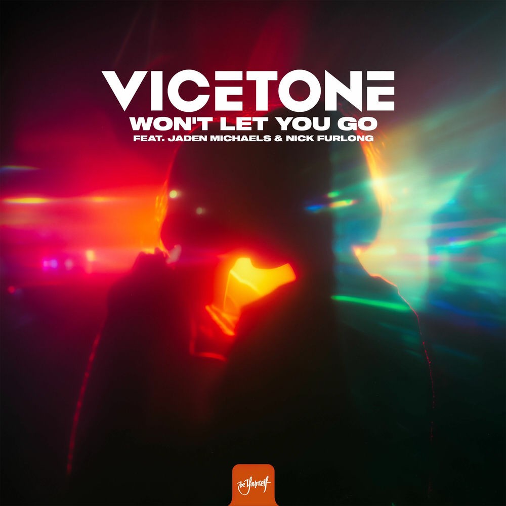 Vicetone - Won't Let You Go
