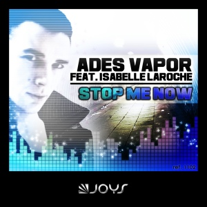 Ades Vapor - Stop me now 