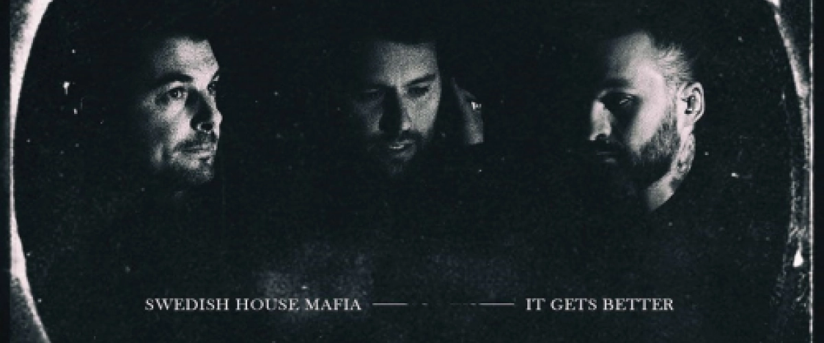 Swedish House Mafia - It Gets Better (KREAM Remix) déja sur MixFeever dans le Before du Lundi au Mercredi 21h23h sur MixFeever
