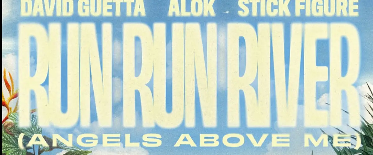 David Guetta, Alok et Stick Figure dévoilent leur tube de l'été Run Run River