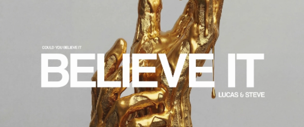 Lucas & Steve sortent