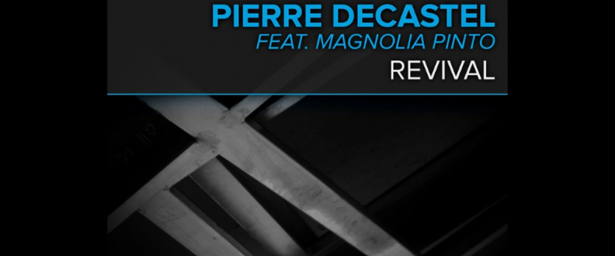 Pierre Decastel Revival