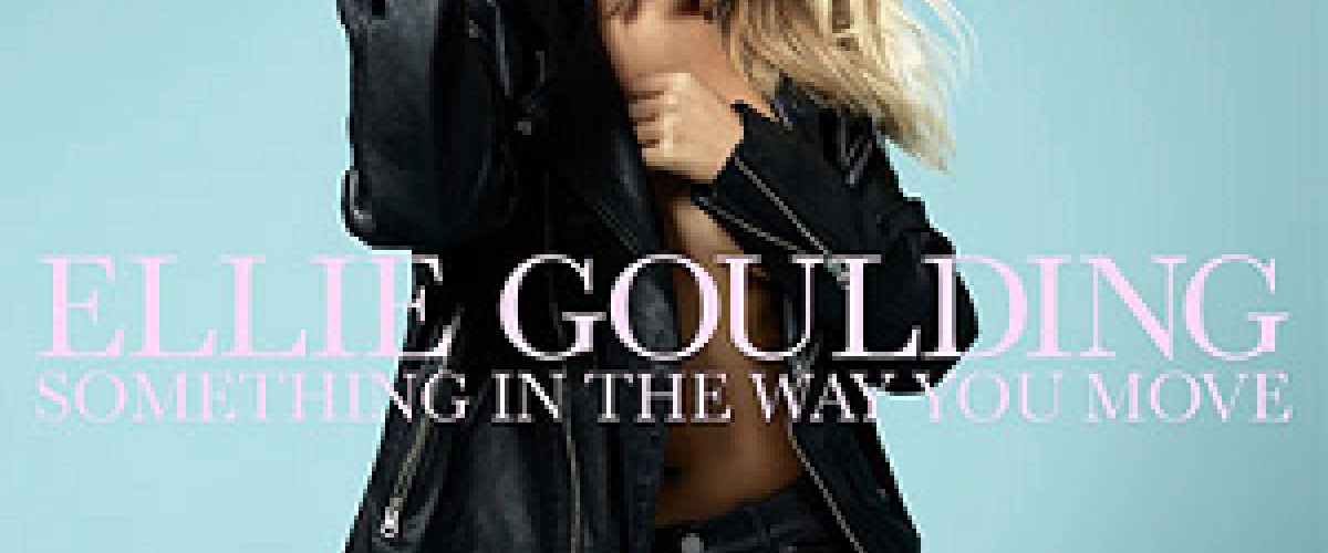 Ellie Goulding - Something In The Way You Move 