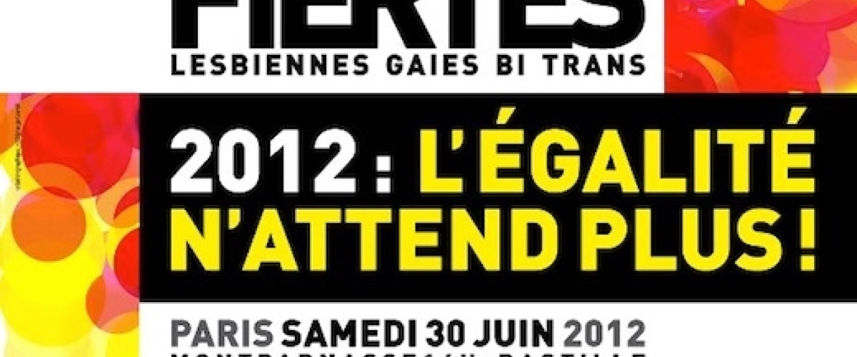 les Marches des Fiertés 30 Juin 2012