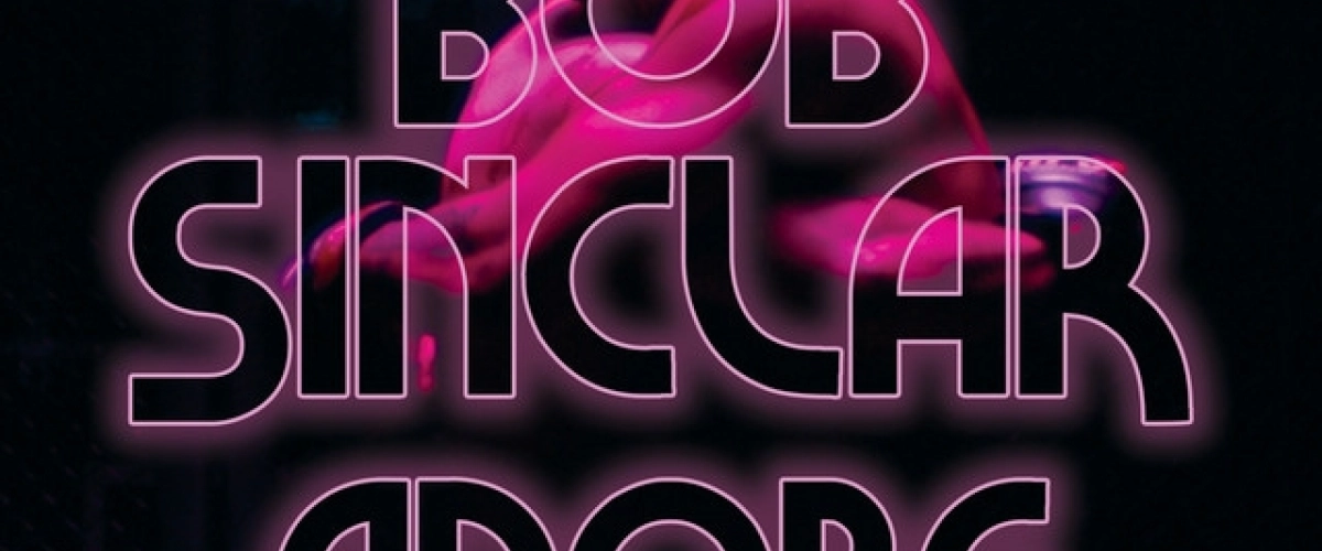 Bob Sinclar - Adore déja sur MixFeever Hit Garantie 