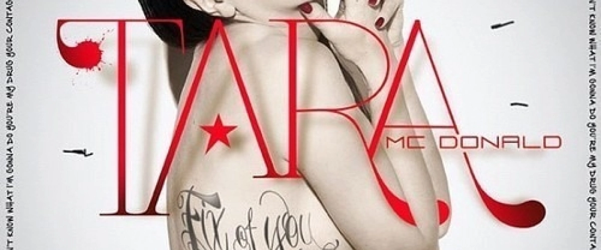 Tara McDonald de retour avec un nouveau tube : Fix of you
