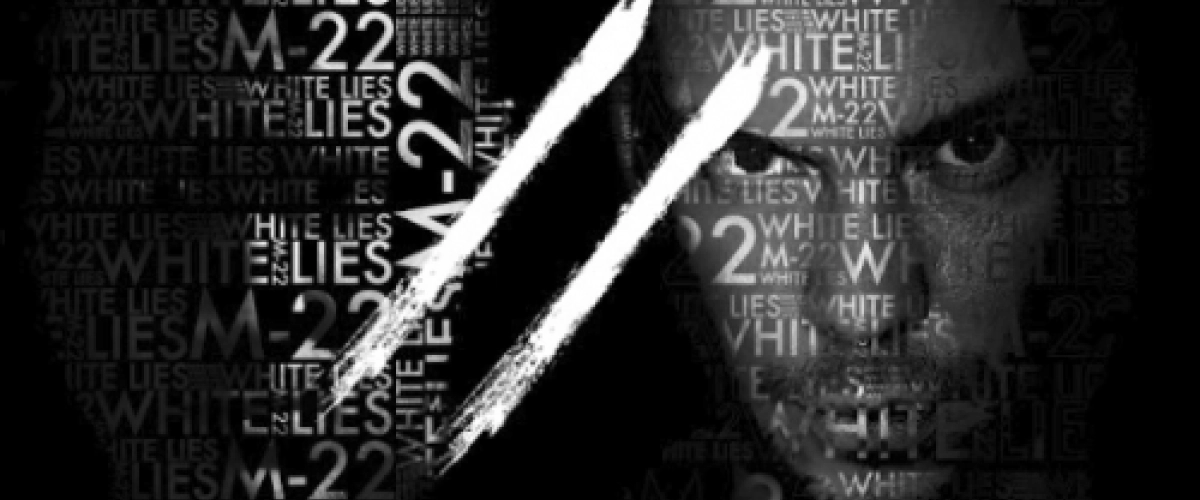 M-22 - White Lies