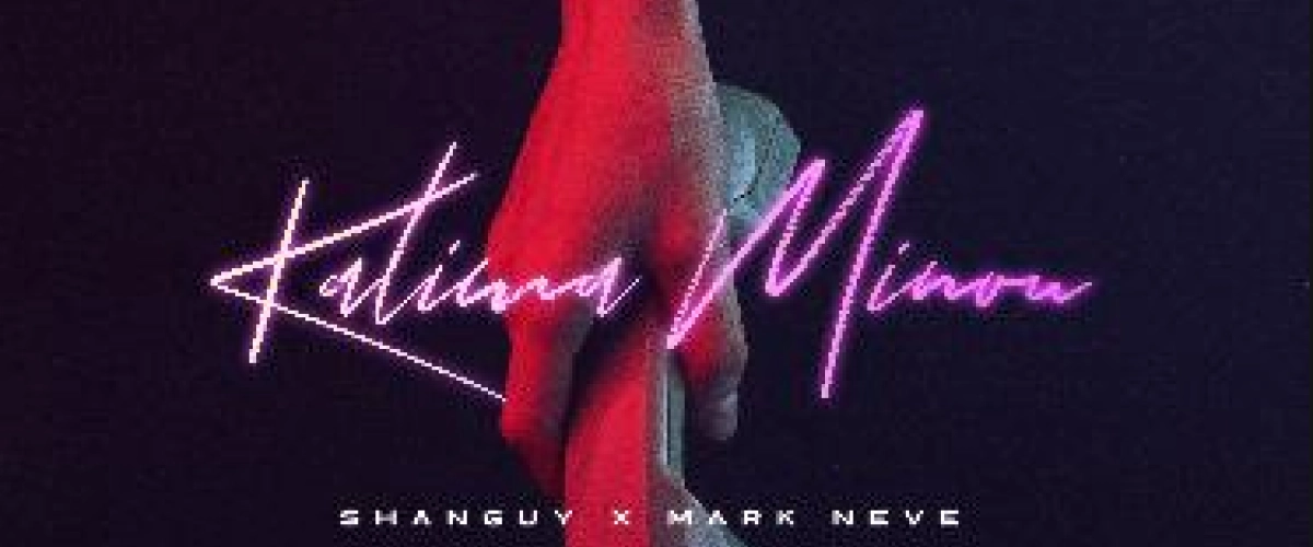 Shanguy x Mark Neve - Kalima Minou déja sur MixFeever