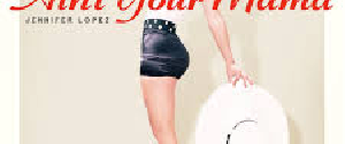 Jennifer Lopez - Ain't Your Mama 