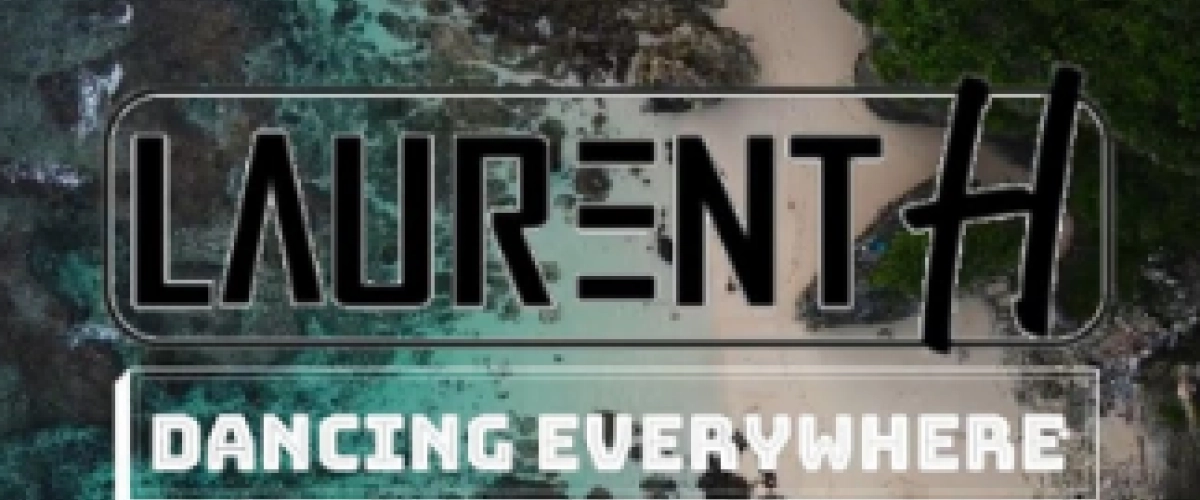 Laurent H. - Dancing Everywhere  déja sur MixFeever 