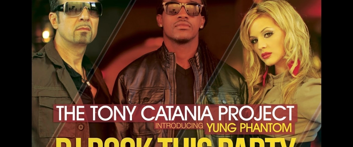 Tony Catania Project & Yung Phantom - Rock This Party