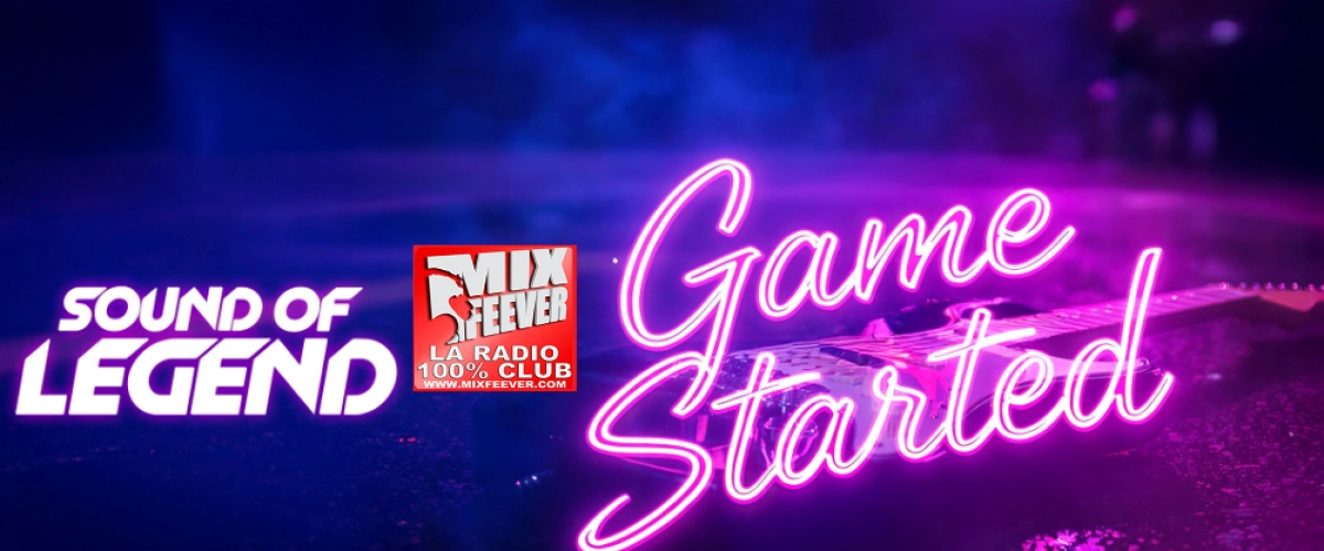 Sound Of Legend - Game Started Hit Grantie MixFeever 
