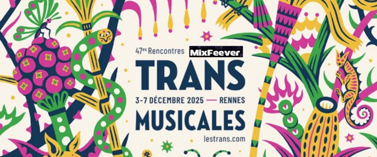 Les Trans Musicales 2025 : 77 groupes de 40 pays à Rennes