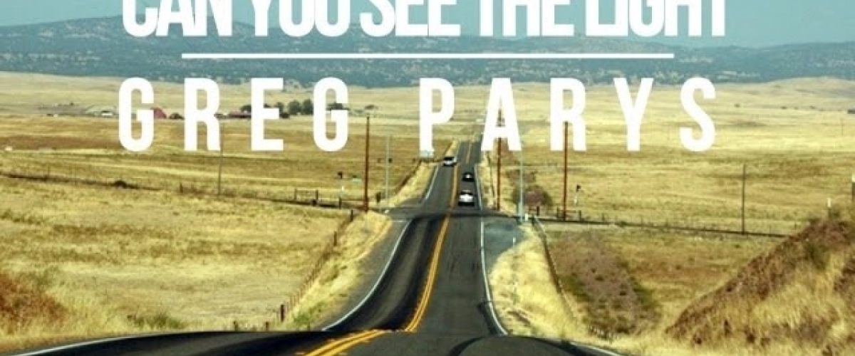Greg Parys Can You See The Light