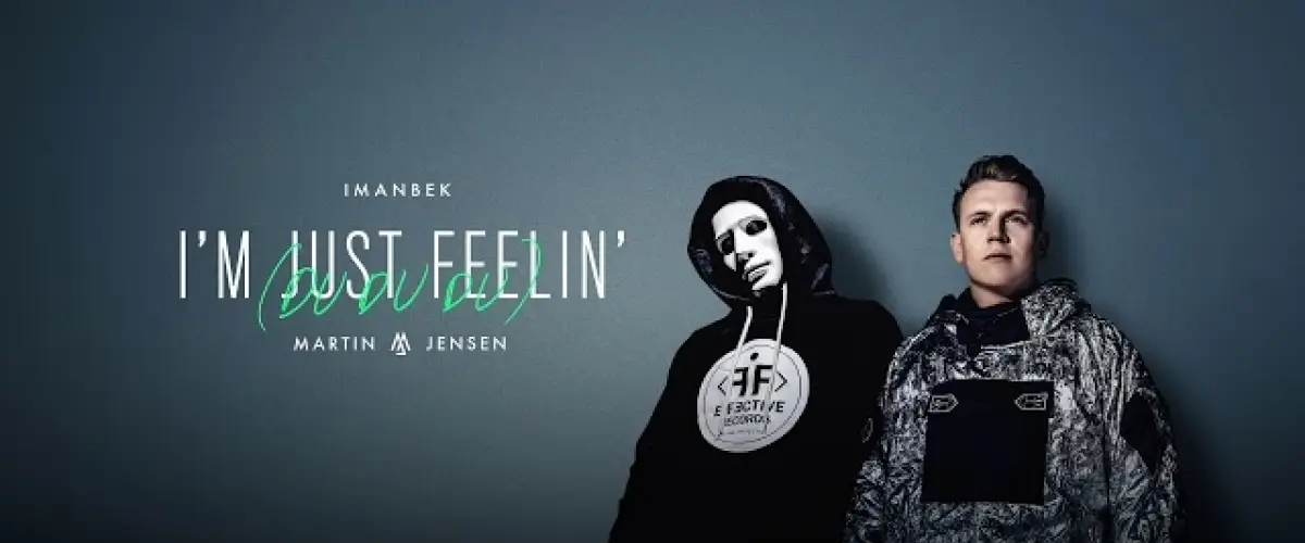 Imanbek & Martin Jensen - I'm Just Feelin' (Du Du Du) 