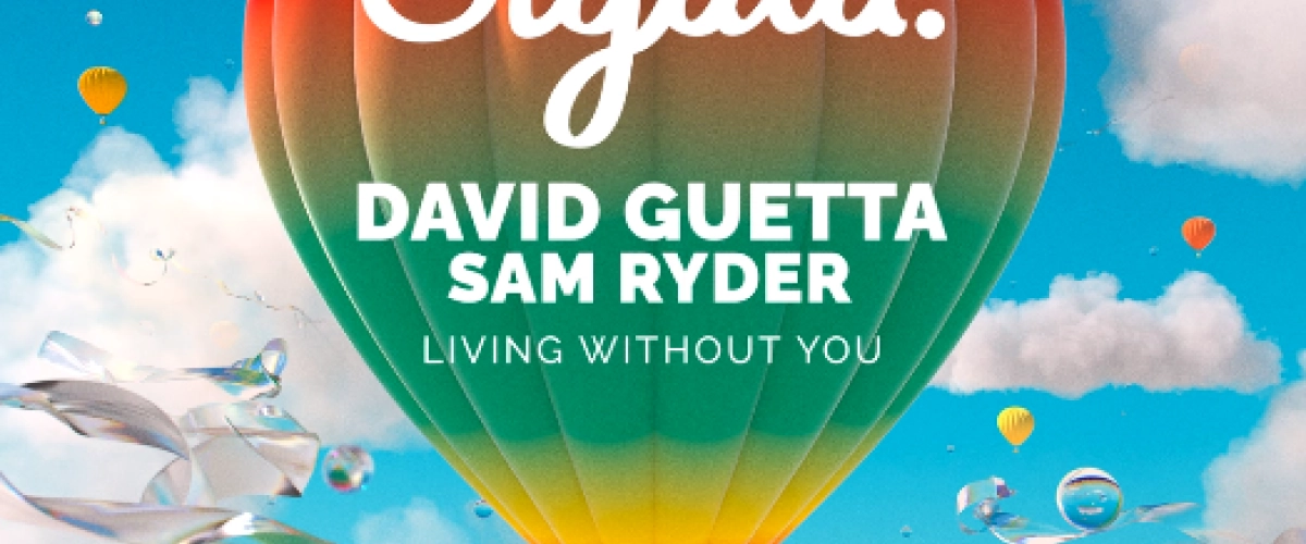 Sigala & David Guetta  Living Without You à découvrir sur MixFeever 