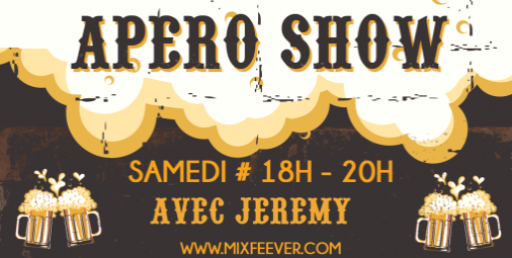 Apéro Show 18h00  20h