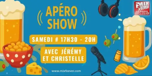 Apéro Show 17h30 20h