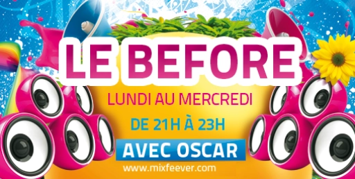 le Before avec Oscar