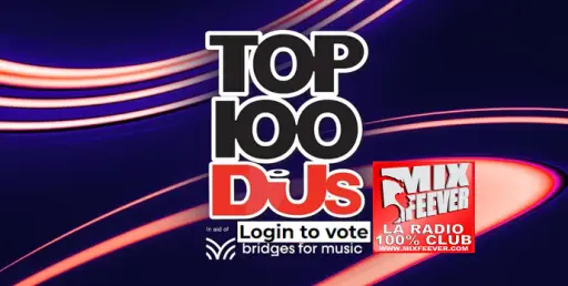MixFeever Top 100 DJ'S 2026 fin des votes le 16 Septembre 2026