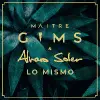 Maître Gims - Lo Mismo