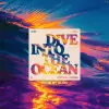 Alok - Dive Into The Ocean