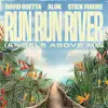 David Guetta - Run Run River