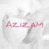 Ed Sheeran - Azizam