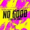 Global Deejays - No Good (start The Dance)