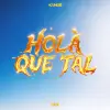 Kanoé - HolÀ Que Tal