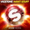Vicetone - Hawt Stuff