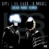 Daft Punk - Give life back to music