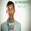 Stromae - Ta Fête