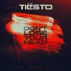 Tiësto - Don't Lose Your Head