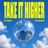 Tujamo, Stadiumx - Take It Higher