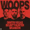 Dimitri Vegas - Woops