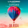 L'Algérino feat. Soprano - La Vida  déja sur MixFeever