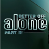 Alan Walker, Dash Berlin  Vikkstar - Better Off (Alone, Pt. III)  déja sur MixFeever