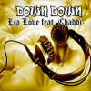 Nouveauté : Lia Love feat. Chaddi - Down Down