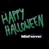 MixFeever Fete Halloween du 25 Au 31 Octobre  et aussi sur le Facebook MixFeever
