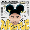 Jax Jones, Calum Scott - Whistle déja sur MixFeever Hit Garantie 