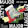 Major Lazer & Major League DJz - Koo Koo Fun déja sur MixFeever