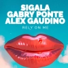 Sigala Rely on me déja sur MixFeever Hit Garantie 