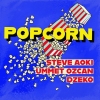 Ummet Ozcan & Steve Aoki & Dzeko - Popcorn coup de coeur MixFeever un titre des années 1988-1990