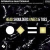 Ofenbach & Quarterhead - Head Shoulders Knees & Toes  déja sur MixFeever