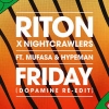 Riton x Nightcrawlers - Friday ft. Mufasa & Hypeman déja sur MixFeever