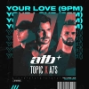 ATB x Topic x A7S - Your Love  déja sur MixFeever