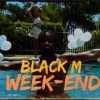 Black M - Week-end  déja sur MixFeever Hit Garantie 