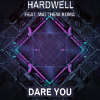 Hardwell Dare You
